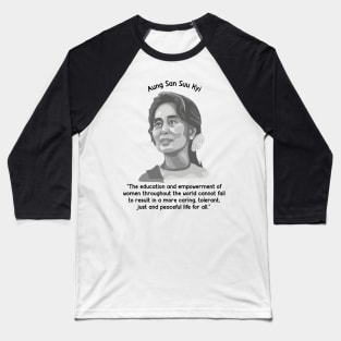Aung San Suu Kyi Portrait and Quote Baseball T-Shirt